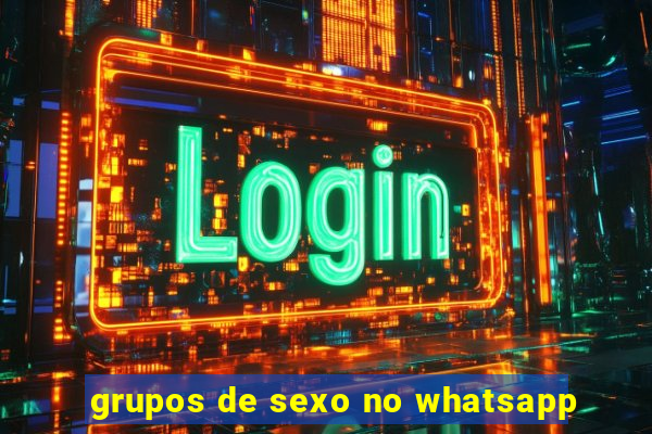 grupos de sexo no whatsapp